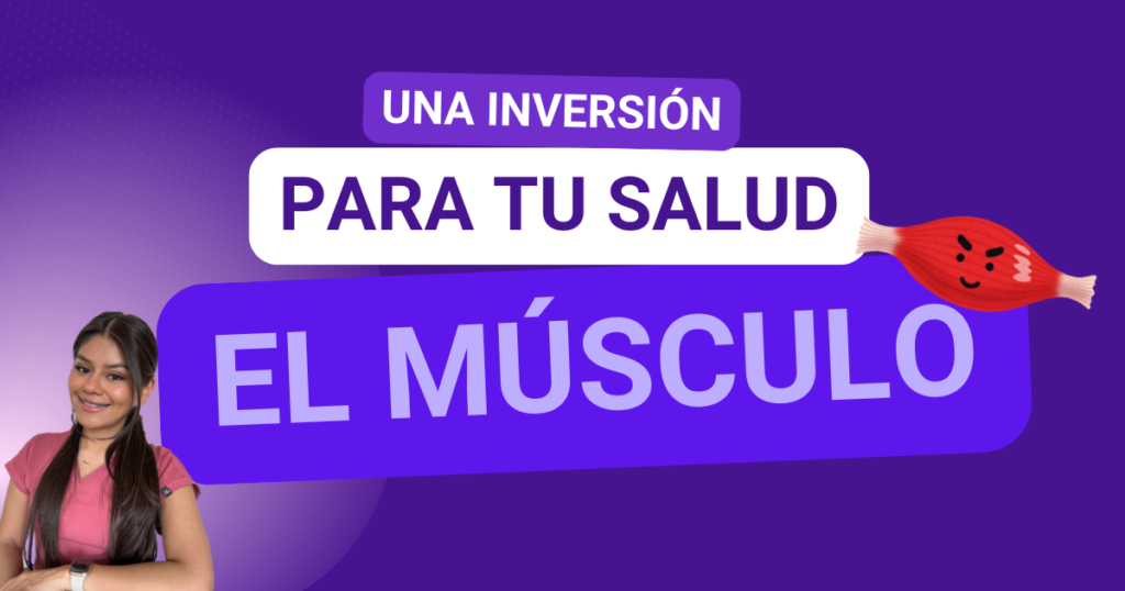Inversión para tu salud - el músculo